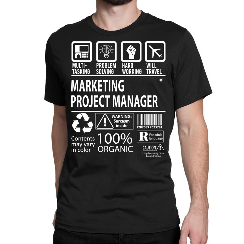 Marketing Project Manager T Shirt - Multitasking Certified Job Gift It Classic T-shirt by mckeebeckett3l9yxd | Artistshot