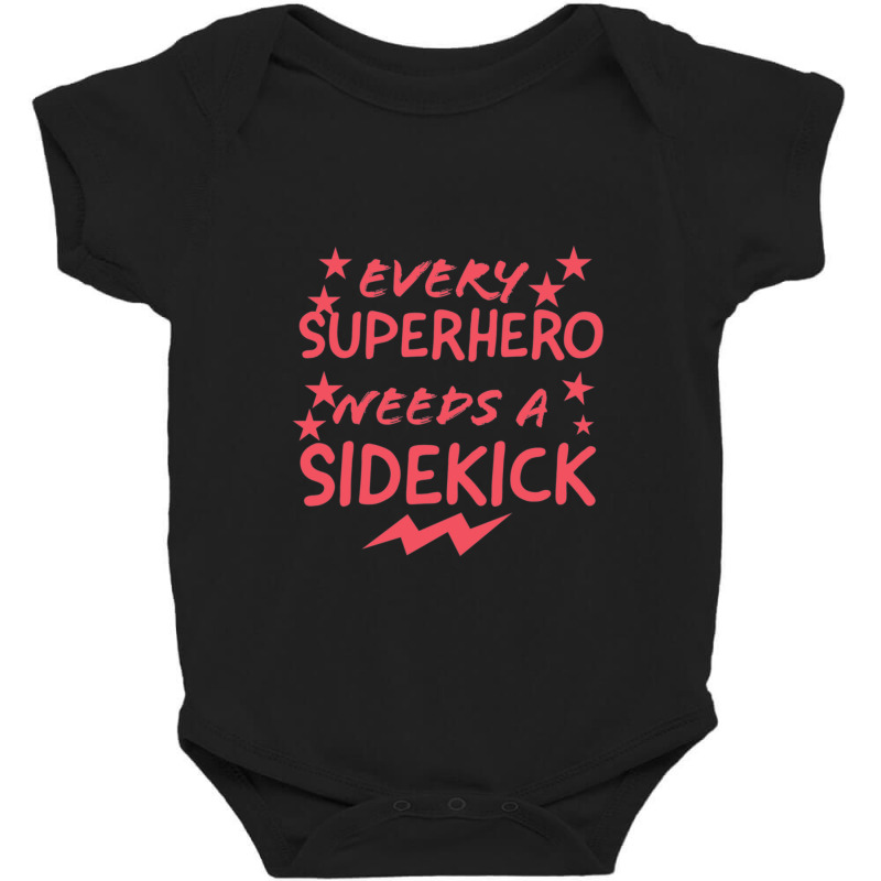 Every Superhero Needs A Sidekicks 2 Baby Bodysuit by AcostaLopezJuan | Artistshot