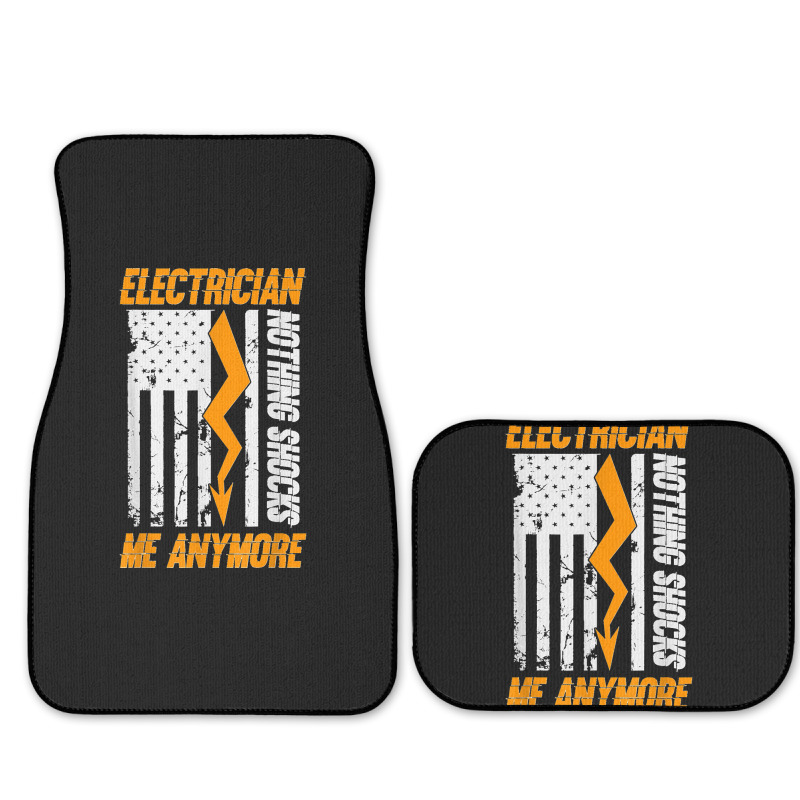 Electrician Nothing Shocks Me Anymore Usa Flag American Full Set Car Mats | Artistshot