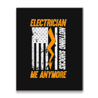 Electrician Nothing Shocks Me Anymore Usa Flag American Metal Print Vertical | Artistshot