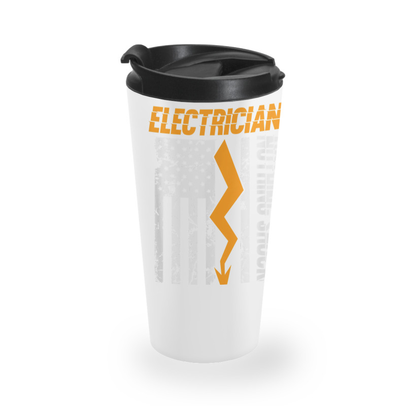 Electrician Nothing Shocks Me Anymore Usa Flag American Travel Mug | Artistshot