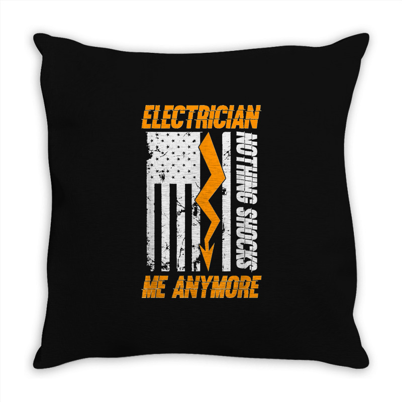 Electrician Nothing Shocks Me Anymore Usa Flag American Throw Pillow | Artistshot