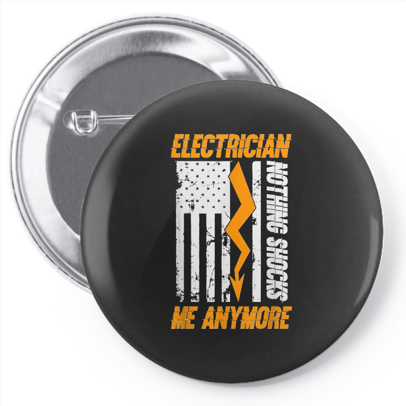 Electrician Nothing Shocks Me Anymore Usa Flag American Pin-back Button | Artistshot