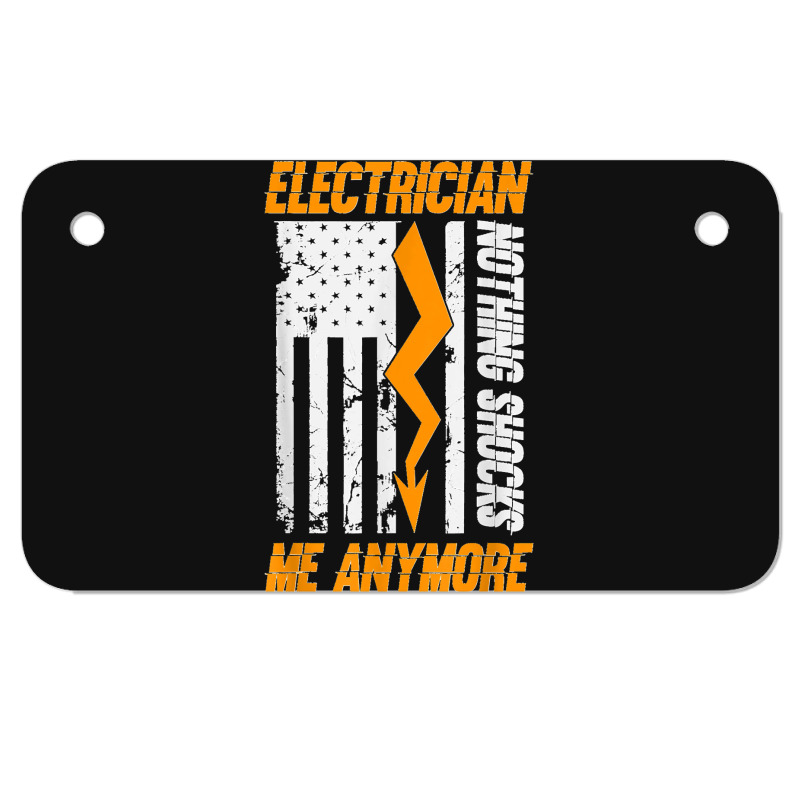 Electrician Nothing Shocks Me Anymore Usa Flag American Motorcycle License Plate | Artistshot