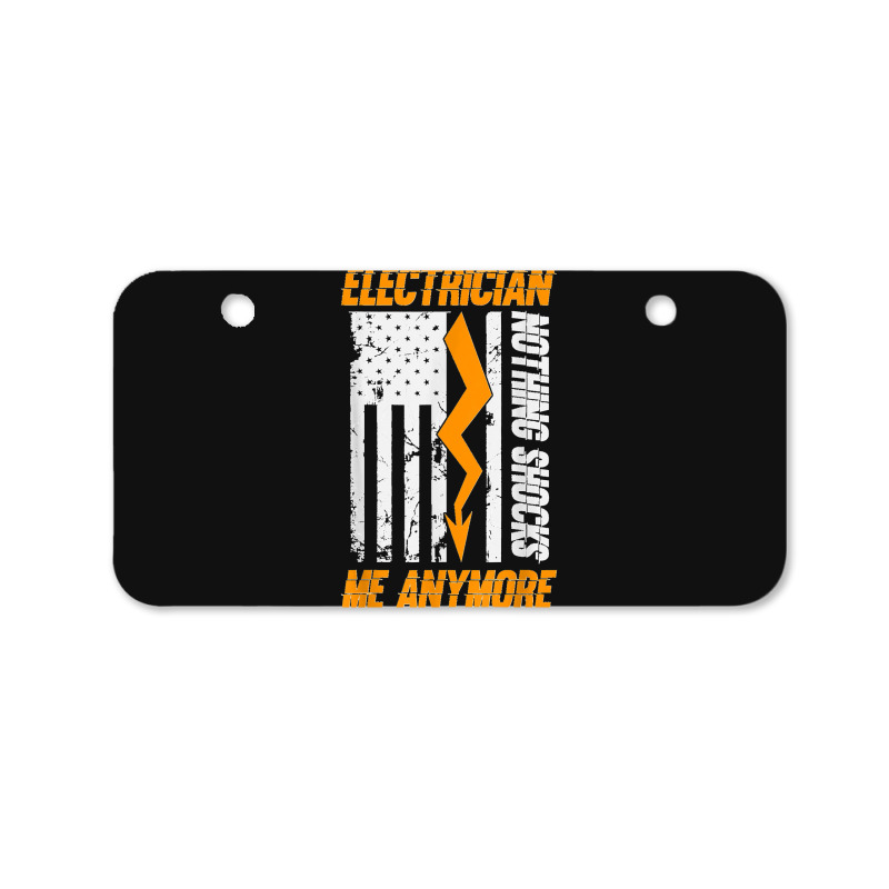 Electrician Nothing Shocks Me Anymore Usa Flag American Bicycle License Plate | Artistshot