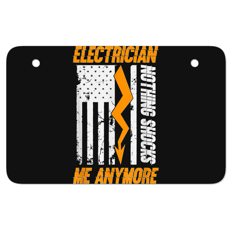 Electrician Nothing Shocks Me Anymore Usa Flag American Atv License Plate | Artistshot