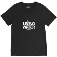 Living Water - White V-neck Tee | Artistshot