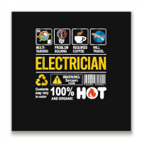 Electrician Multitasking Sarcasm Job Pride Proud Electrician Metal Print Square | Artistshot