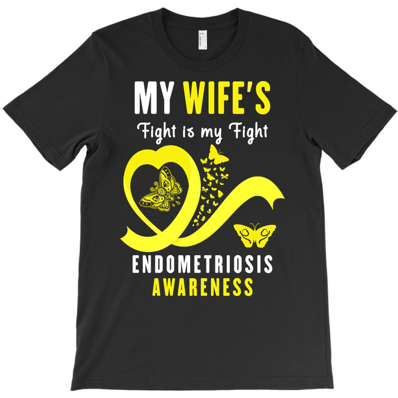 My Wife's Fight Is My Fight Endometriosis Awareness (2) T-Shirt by oatesorlandoi9eepf | Artistshot