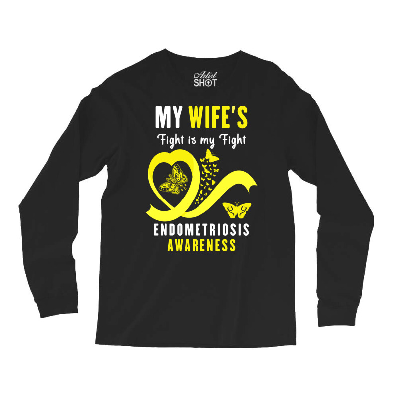 My Wife's Fight Is My Fight Endometriosis Awareness (2) Long Sleeve Shirts by oatesorlandoi9eepf | Artistshot