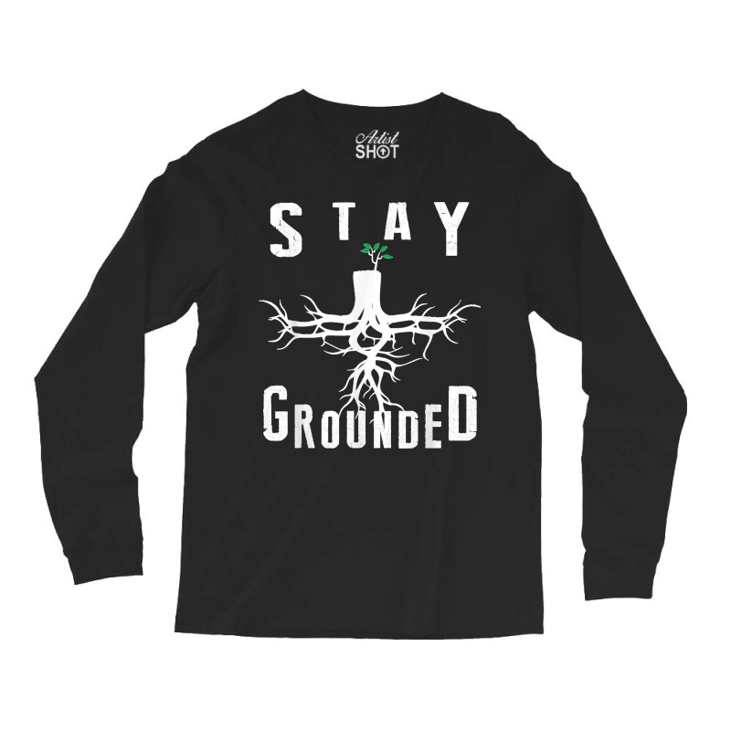 Electrician Journeyman Lineman Stay Grounded Design Long Sleeve Shirts | Artistshot