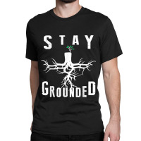 Electrician Journeyman Lineman Stay Grounded Design Classic T-shirt | Artistshot