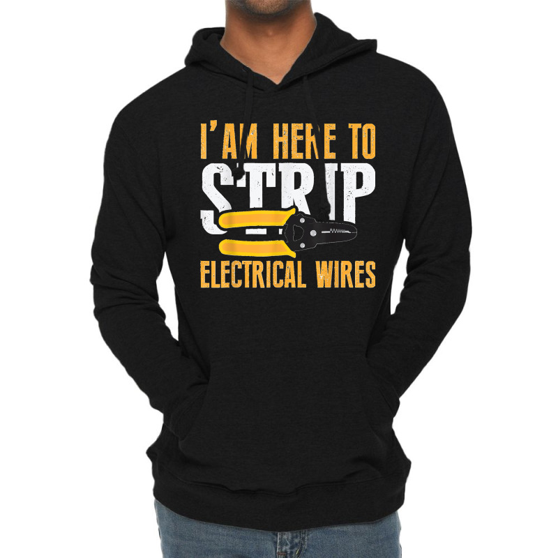 Electrician Jokes Funny Electrical Engineer Sarcastic Meme Lightweight Hoodie | Artistshot