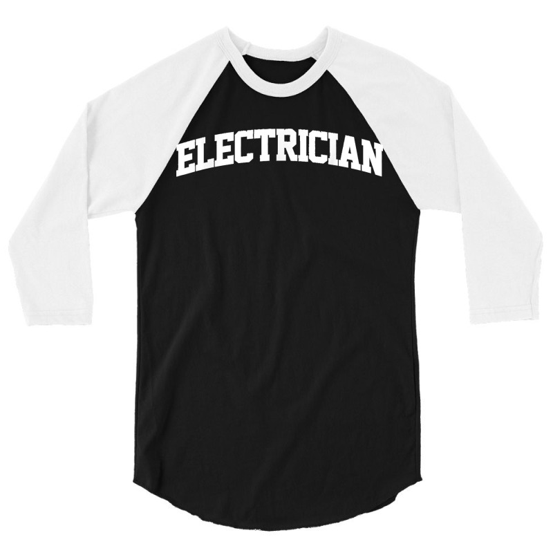 Electrician Job Outfit Costume Retro College Arch Funny 3/4 Sleeve Shirt | Artistshot