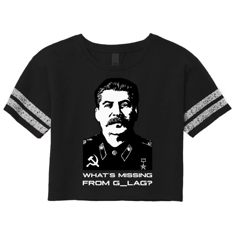 What's Missing From Glag Joseph Stalin Dark Humor Scorecard Crop Tee by JanisIda | Artistshot