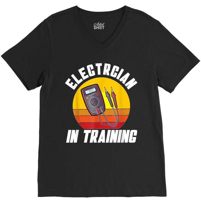 Electrician In Training Electrician V-neck Tee | Artistshot