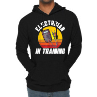 Electrician In Training Electrician Lightweight Hoodie | Artistshot