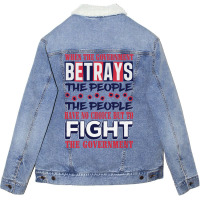 When A Government Betrays The People The People Have No Choice But To  Unisex Sherpa-lined Denim Jacket | Artistshot