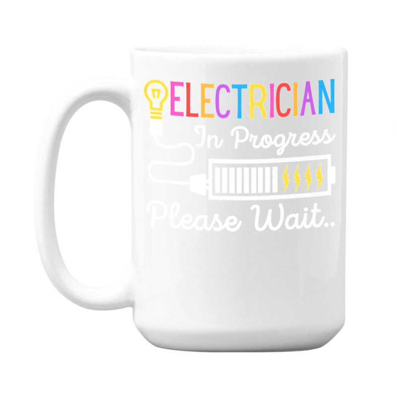 Electrician In Progress Please Wait Future Electrician Funny Premium 15 Oz Coffee Mug | Artistshot