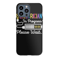 Electrician In Progress Please Wait Future Electrician Funny Premium Iphone 13 Pro Max Case | Artistshot