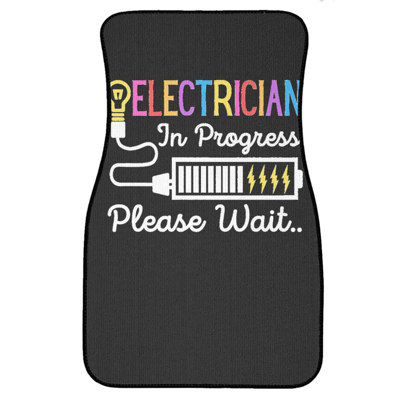 Electrician In Progress Please Wait Future Electrician Funny Premium Front Car Mat | Artistshot