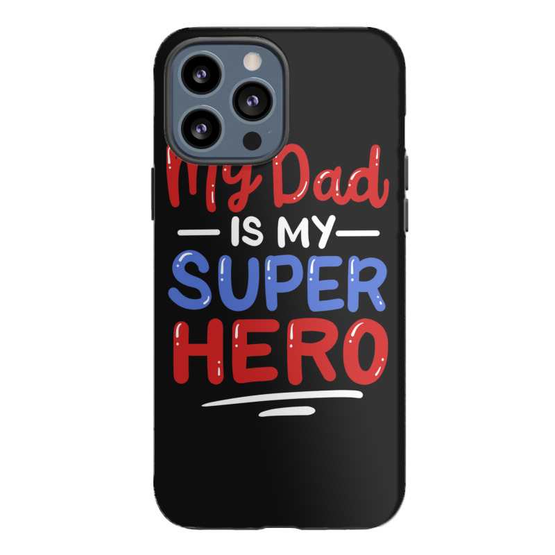 Father's Day Dad Father Iphone 13 Pro Max Case | Artistshot