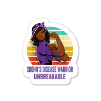 Crohn's Disease Warrior Shirt Unbreakable Sticker | Artistshot