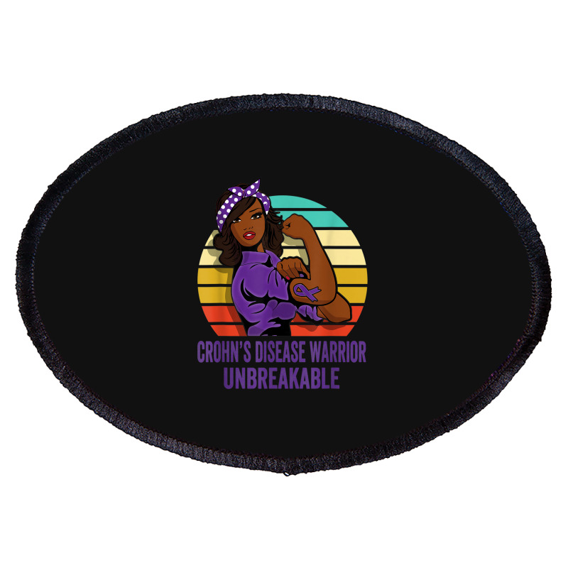 Crohn's Disease Warrior Shirt Unbreakable Oval Patch | Artistshot