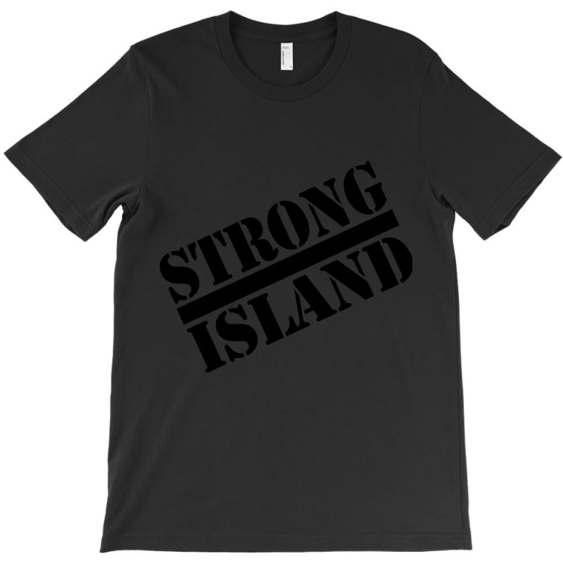 Strong Island - 2.0 T-Shirt by seifertmurryq3jmxs | Artistshot