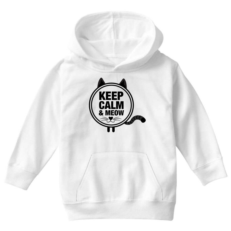 Keep Calm And Meow Youth Hoodie | Artistshot