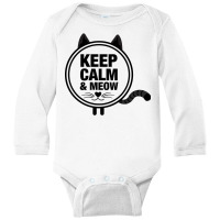 Keep Calm And Meow Long Sleeve Baby Bodysuit | Artistshot