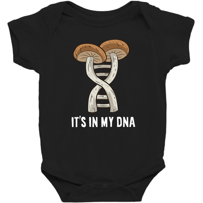 It's In My Dna Mushroom Hunting Fungi Mycology Lover Baby Bodysuit by sadilaghabaw | Artistshot