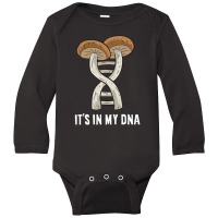 It's In My Dna Mushroom Hunting Fungi Mycology Lover Long Sleeve Baby Bodysuit | Artistshot