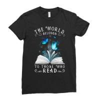 The World Belongs To Those Who Read Ladies Fitted T-shirt | Artistshot