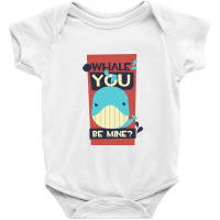 Valentines Day   Whale You Be Mine Baby Bodysuit | Artistshot