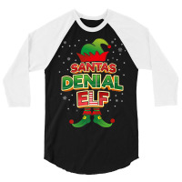 Denial Elf Christmas 3/4 Sleeve Shirt | Artistshot