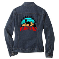 I'd Rather Be Hunting Deer Hunter Ladies Denim Jacket | Artistshot