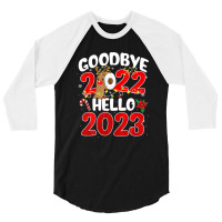 Goodbye 2022 Hello 2023 Cute Christmas Tee 3/4 Sleeve Shirt | Artistshot