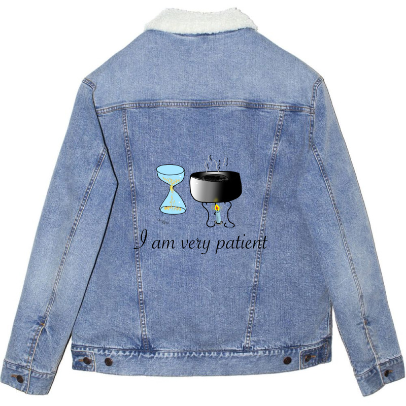 I Am Very Patient Unisex Sherpa-lined Denim Jacket | Artistshot