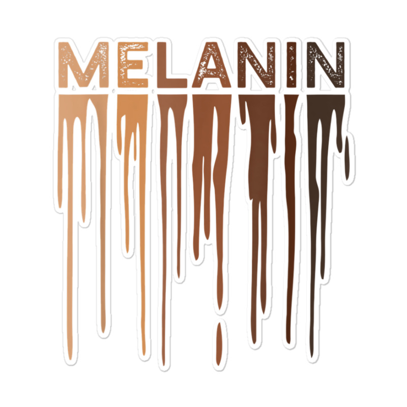 Drippin Melanin  For Women Pride - Black History Gift _002 Sticker | Artistshot