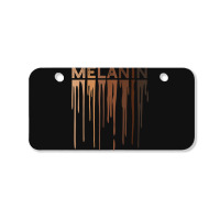 Drippin Melanin  For Women Pride - Black History Gift _002 Bicycle License Plate | Artistshot