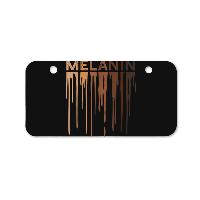 Drippin Melanin  For Women Pride - Black History Gift _002 Bicycle License Plate | Artistshot