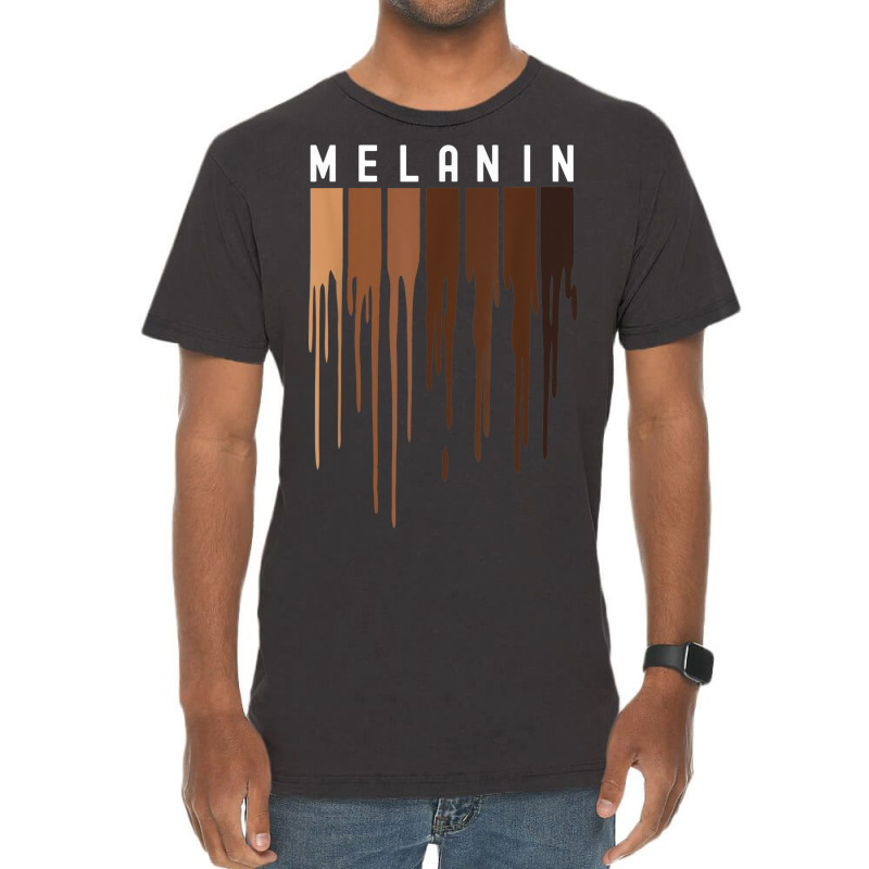 Drippin Melanin  For Women Pride - Black History Gift _003 Vintage T-shirt | Artistshot