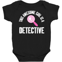 Awesome Girl Is A Private Detective Investigator Graphic T Shirt Baby Bodysuit | Artistshot