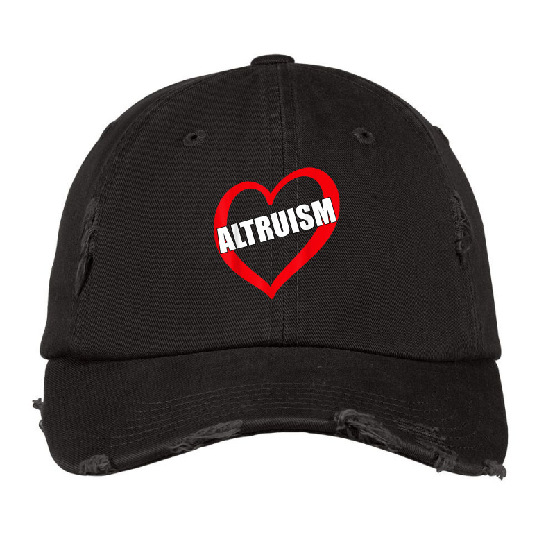 Altruism Selfless Help Others Love Altruistic Moral Belief T Shirt Vintage Cap by marge3nstbo | Artistshot