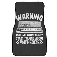 Funny Warning May Talk About Synthesizer Analog Front Car Mat | Artistshot