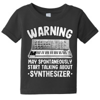 Funny Warning May Talk About Synthesizer Analog Baby Tee | Artistshot