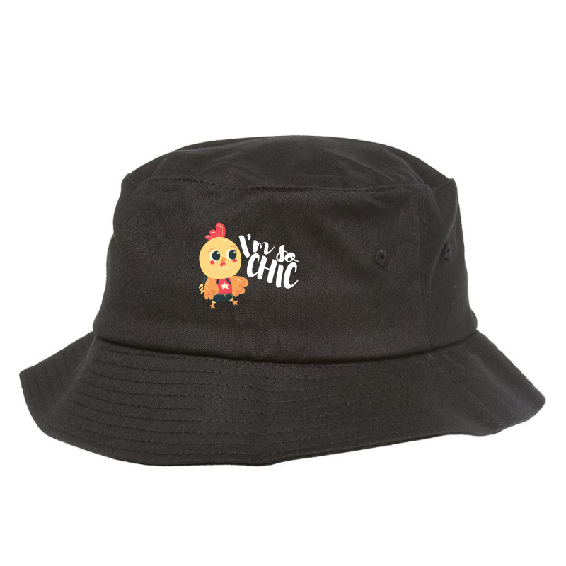 I'm So Chic Bucket Hat | Artistshot