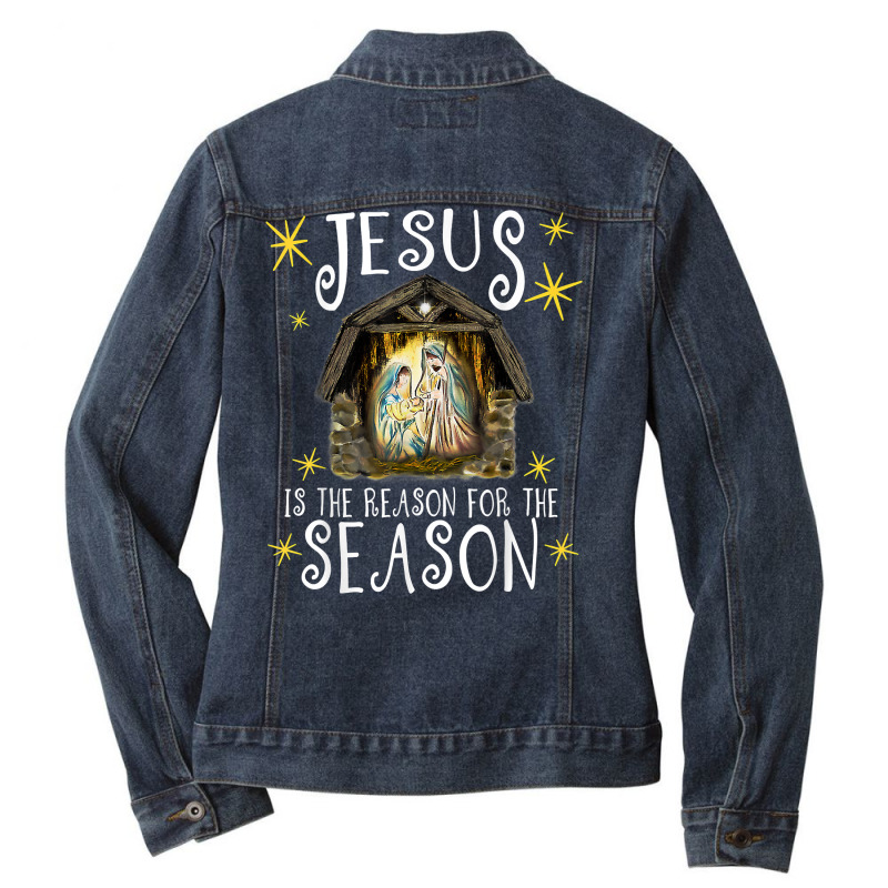 Christmas Nativity Jesus Is The Reason For The Season Manger T Shirt Ladies Denim Jacket by lavenakf44f | Artistshot