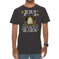 Christmas Nativity Jesus Is The Reason For The Season Manger T Shirt Vintage T-shirt | Artistshot